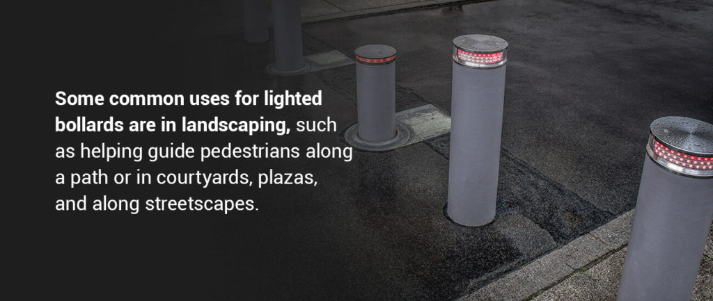 common uses for lighted bollards are in landscaping
